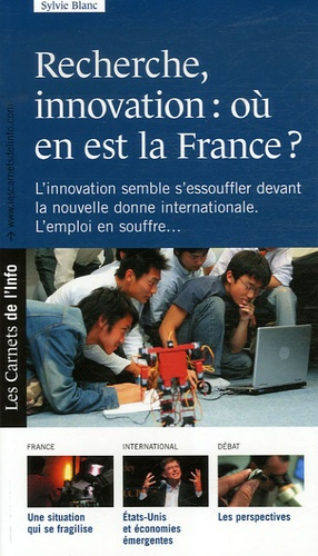 Recherche, innovation : où en est la France ? L'innovation semble s'essoufler devant la nouvelle don