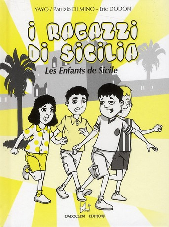 Les Enfants de Sicile. Edition bilingue français-italien