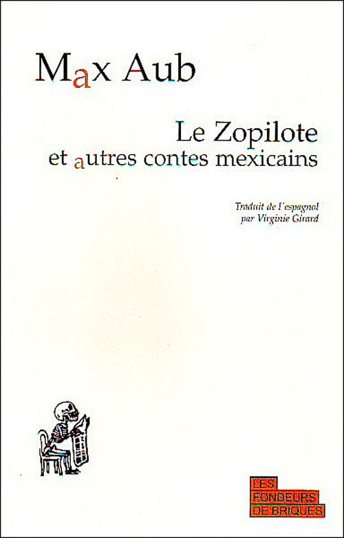 Le Zopilote et autres contes mexicains