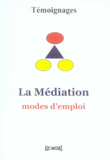 LA MEDIATION MODES D'EMPLOI