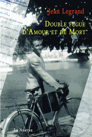 Double fugue d'amour et de mort. Et autres textes