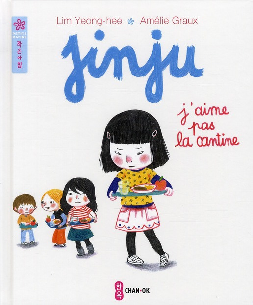 Jinju j'aime pas la cantine