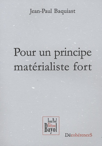 POUR UN PRINCIPE MATERIALISTE FORT