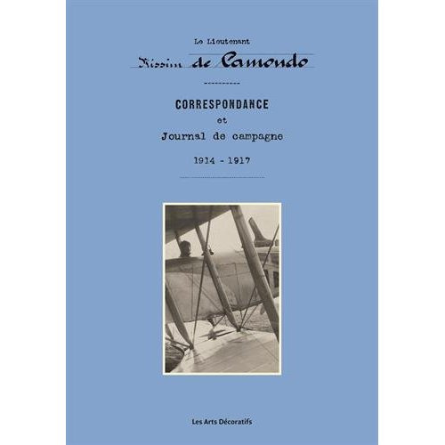 Correspondance et Journal de campagne 1914-1917