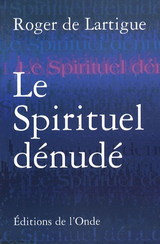 Le Spirituel dénudé