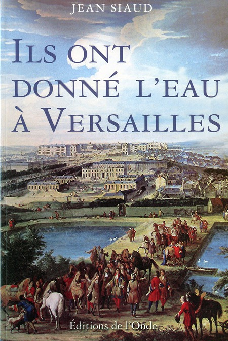 Ils ont donné l'eau à Versailles