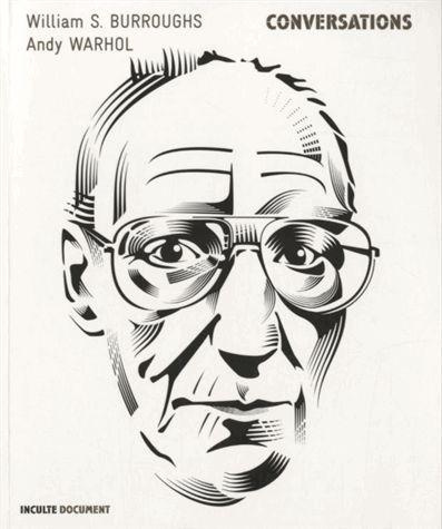 Conversations / William S. Burroughs / Andy Warhol