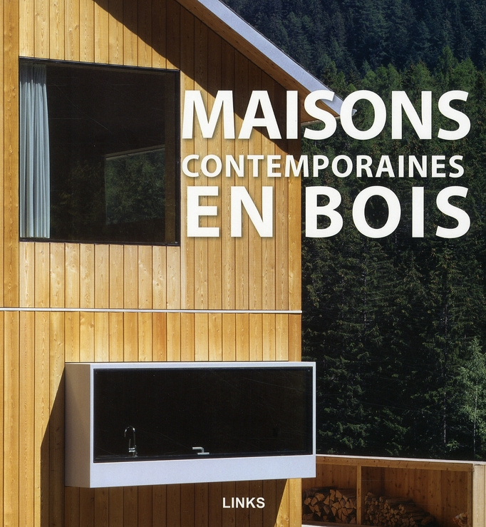 Maisons contemporaines en bois