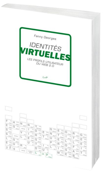 IDENTITES VIRTUELLES LES PROFILS UTILISATEUR DU WEB 20