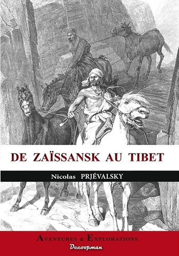 De Zaïssansk au Tibet