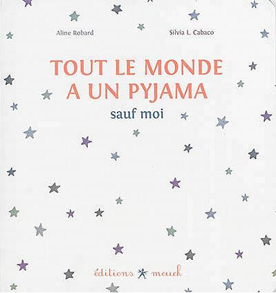 Tout le monde a un pyjama sauf moi