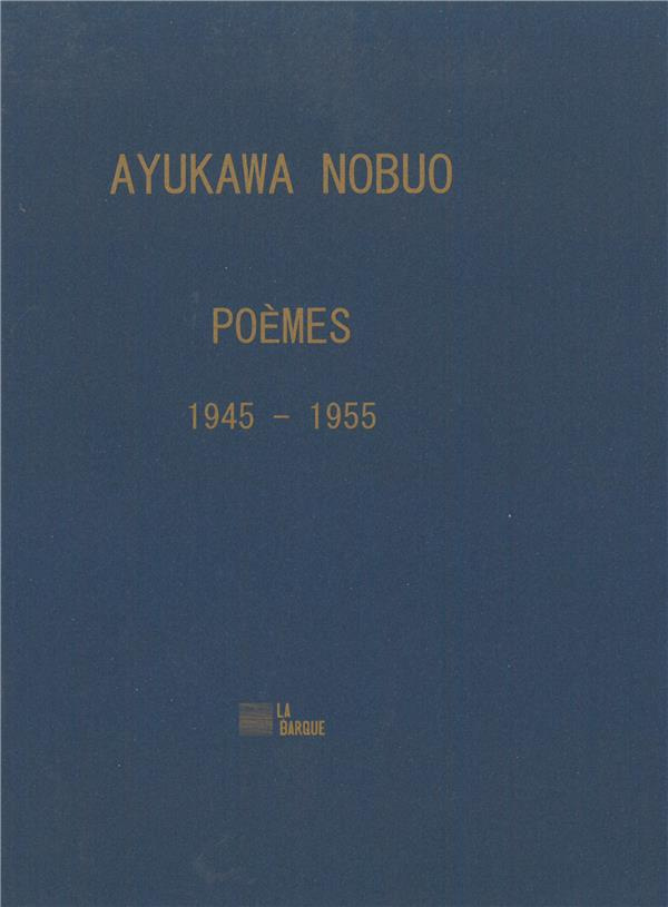Poèmes 1945-1955. Edition bilingue français-japonais