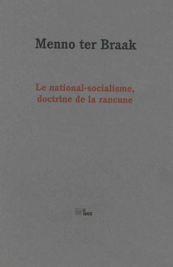 Le national-socialisme, doctrine de la rancune. Suivi de "Discours sur la liberté"