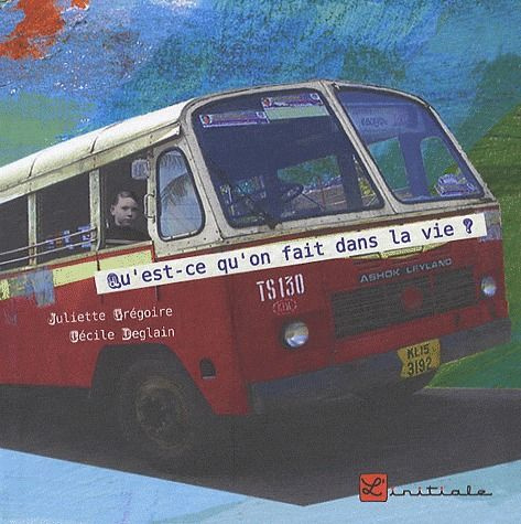 Qu'est-ce qu'on fait dans la vie ?