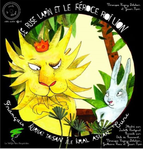 Le rusé lapin et le féroce Roi lion. Avec 1 CD audio