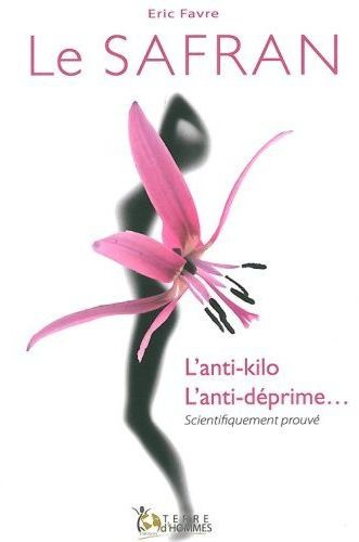 SAFRAN - L'ANTI-KILO - L'ANTI-DEPRIME...