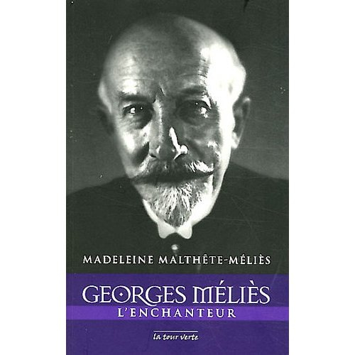 Georges Méliès l'enchanteur