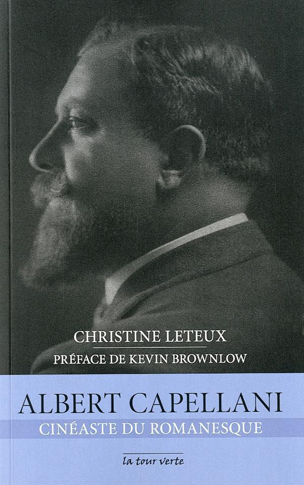 Albert Capellani. Cinéaste du romanesque