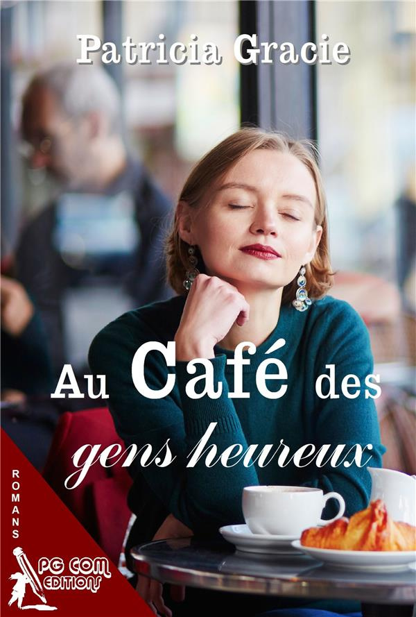 Au café des gens heureux
