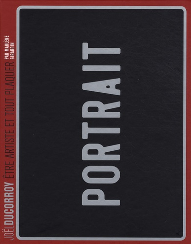 Joël Ducorroy. Etre artiste et tout plaquer