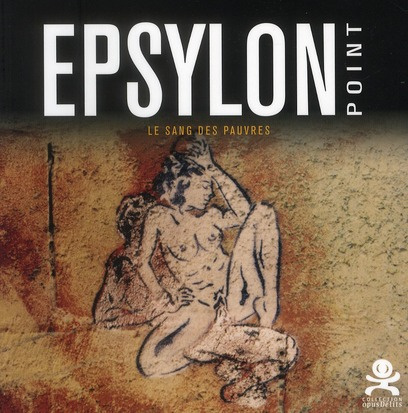 Epsylon Point. Le sang des pauvres