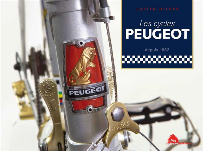 Les cycles Peugeot depuis 1882