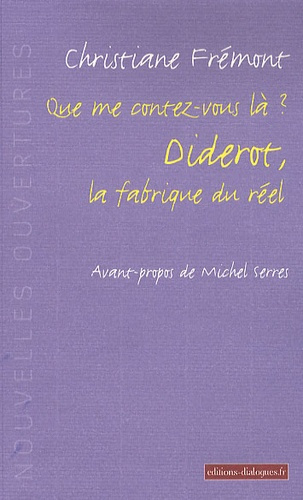 Que me contez-vous là ? Diderot, la fabrique du réel