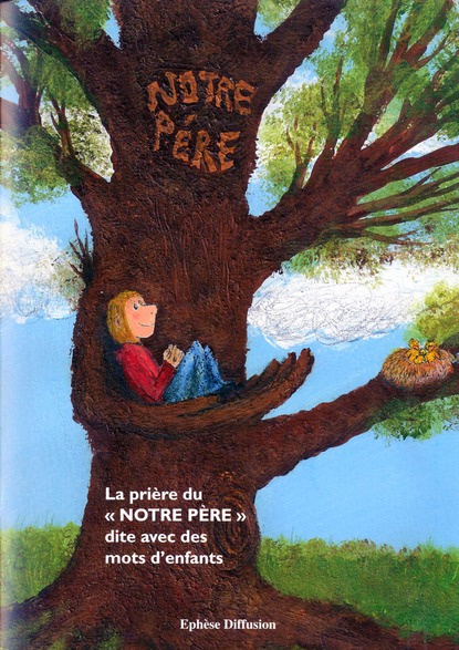 La prière du Notre Père avec des mots d'enfants