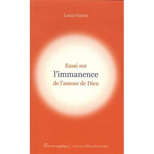 Essai sur l'immanence de l'amour de Dieu