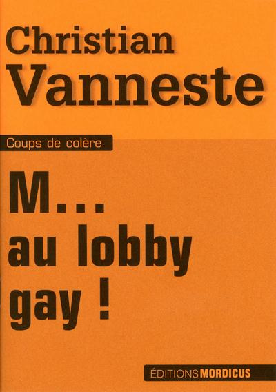 M... au lobby gay !