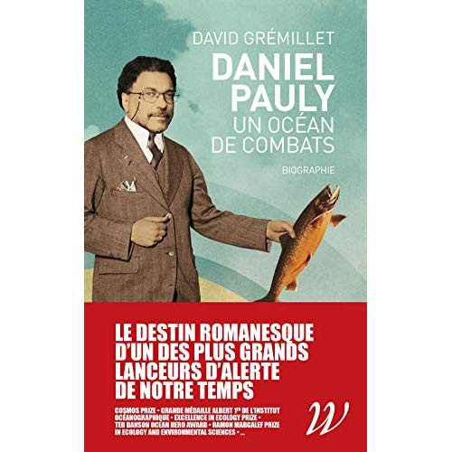 Daniel Pauly, un océan de combats. Biographie