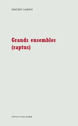 Grands ensembles : raptus
