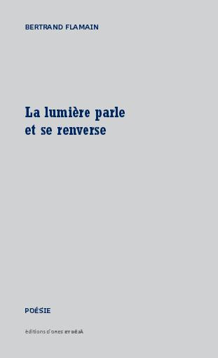 La lumière parle et se renverse