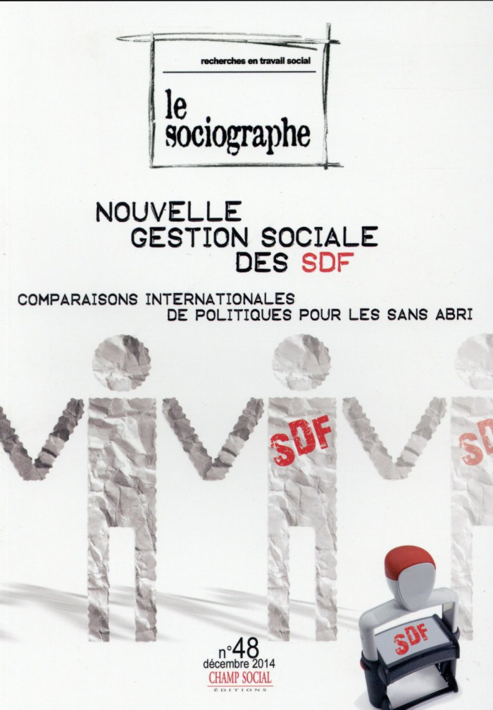 Le sociographe N° 48, Décembre 2014 : Nouvelle gestion sociale des SDF. Comparaisons internationales