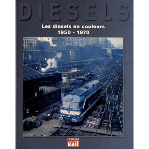Les diesels en couleurs (1950-1970)