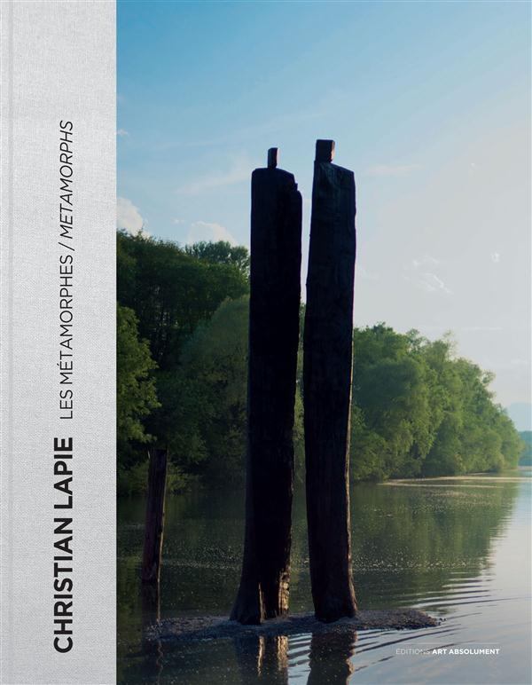 Christian Lapie, les métamorphes