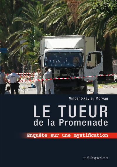 Le tueur de la Promenade. Enquête sur une mystification