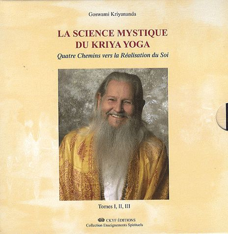 La science mystique du kriya yoga. Tome I, II et III