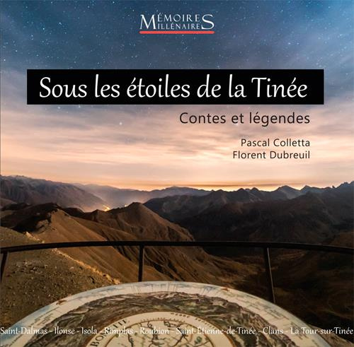 Sous les étoiles de la Tinée. Contes et légendes
