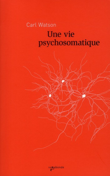 UNE VIE PSYCHOSOMATIQUE