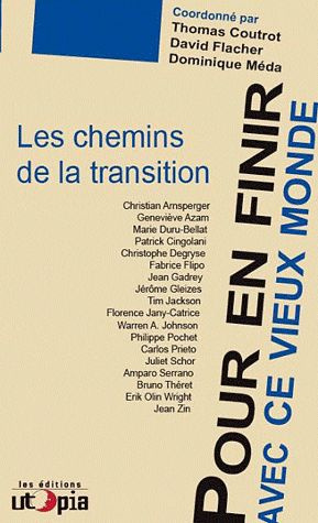 Pour en finir avec ce vieux monde. Les chemins de la transition