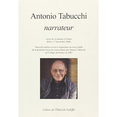 Antonio Tabucchi narrateur. Actes de la journée d'études (Paris, 17 novembre 2006), Textes en frança
