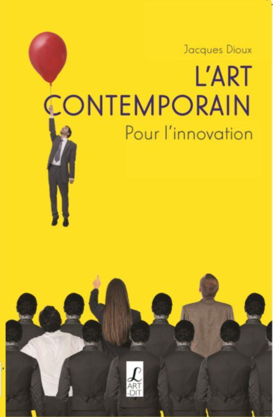 L'art contemporain. Pour l'innovation