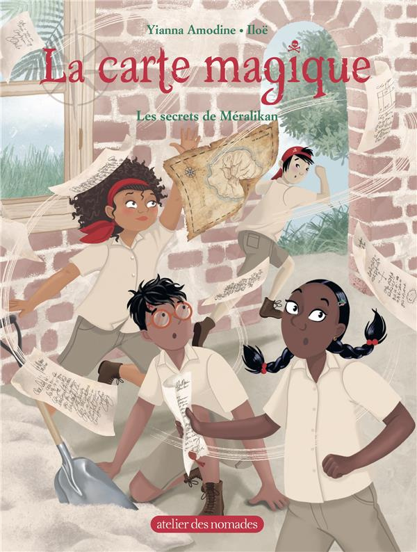 La carte magique Tome 4 : Les secrets de Méralikan