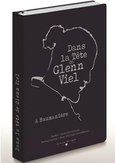 Dans la tête de Glenn Viel à Baumanière