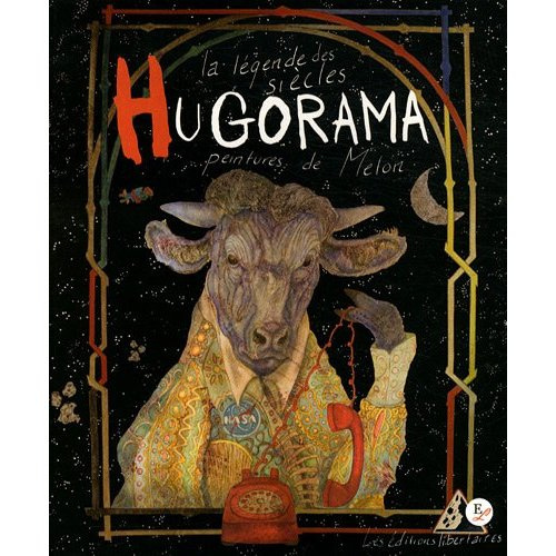 Hugorama. La légende des siècles
