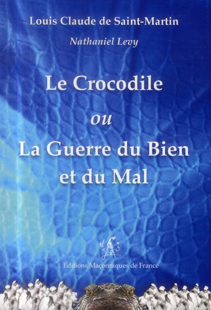 LE CROCODILE OU LA GUERRE DU BIEN ET DU MAL