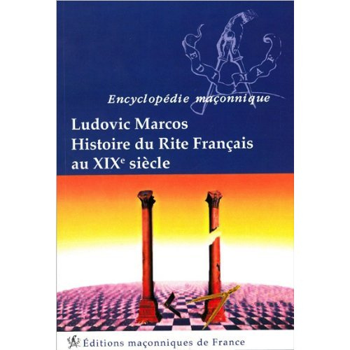 HISTOIRE DU RITE FRANCAIS AU XIXEME SIECLE