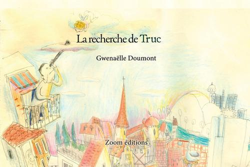 La recherche de Truc