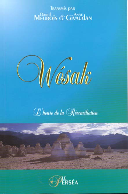 Wesak. L'heure de la réconciliation